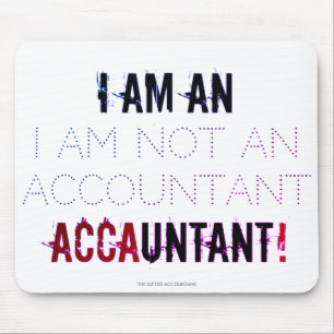 "Ik ben een ACCAUNTANT" Muismat