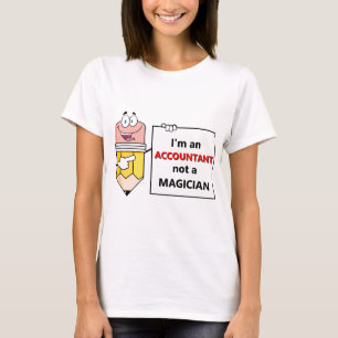 Ik ben een ACCOUNTANT, geen MAGICIAN T-shirt