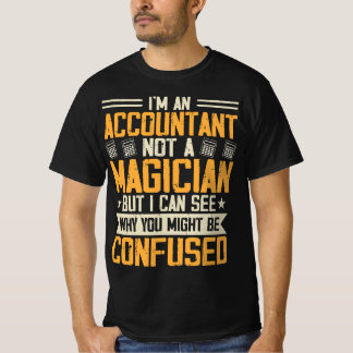 Ik ben een accountant, geen tovenaar shirt