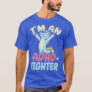 Ik ben een ADHD-strijder voor diversiteit Denk and T-shirt