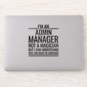 Ik ben een admin manager, geen goochelaar, maar ik sticker