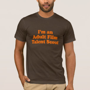 Ik ben een Adult Film Talent Scout Costume T-shirt
