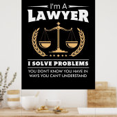 Ik ben een advocaat die problemen oplost poster (Keuken)