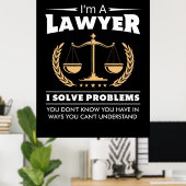 Ik ben een advocaat die problemen oplost poster (Thuiskantoor)