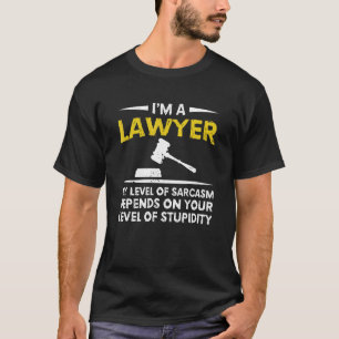 Ik ben een advocaat... mijn niveau van Sarcasm han T-shirt