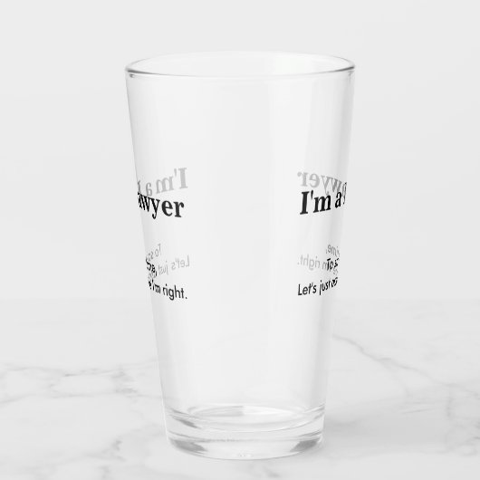 Ik ben een advocaat - neem aan dat ik gelijk heb glas (Rechts)