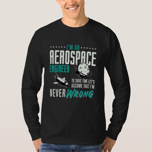 Ik ben een Aerospace Enginee Ruimte Engineering Ra T-shirt (Voorkant)