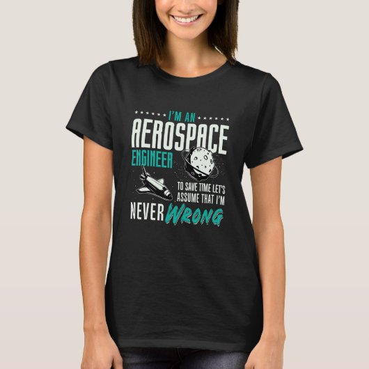Ik ben een Aerospace Enginee Ruimte Engineering Ra T-shirt (Voorkant)