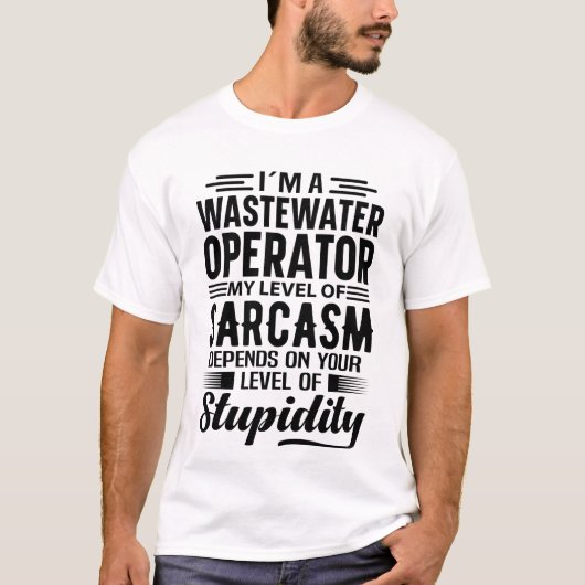 Ik ben een afvalwaterexploitant t-shirt (Voorkant)