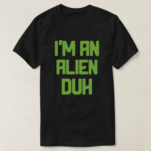 Ik ben een Alien Easy Halloween Costume Party T-shirt (Design voorkant)