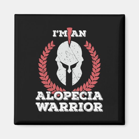 Ik ben een Alopecia Warrior Alopecia Areata Awaren Magneet (Voorkant)