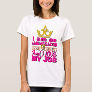 Ik Ben Een Ambassadeur Van Jezus Christus Christel T-shirt