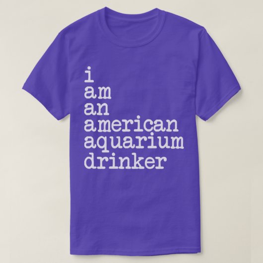 Ik ben een Amerikaanse aquariumdrinker Classic TSh T-shirt (Design voorkant)