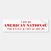 Ik ben een AMERIKAANSE NATIONALE Bumpersticker (Voorkant)