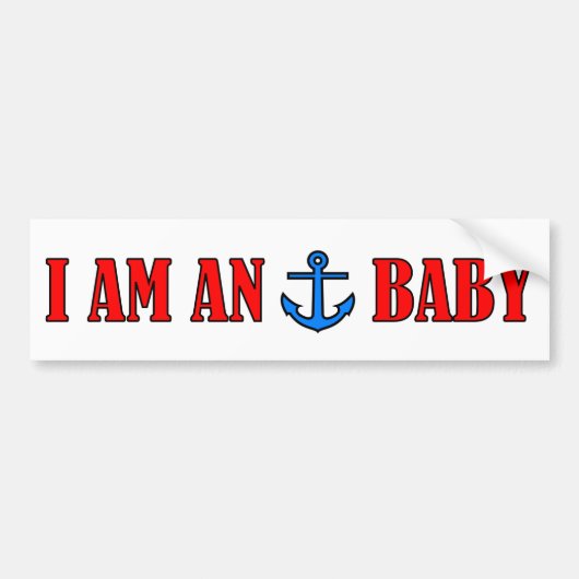 Ik ben een Anchor Baby Bumpersticker (Voorkant)