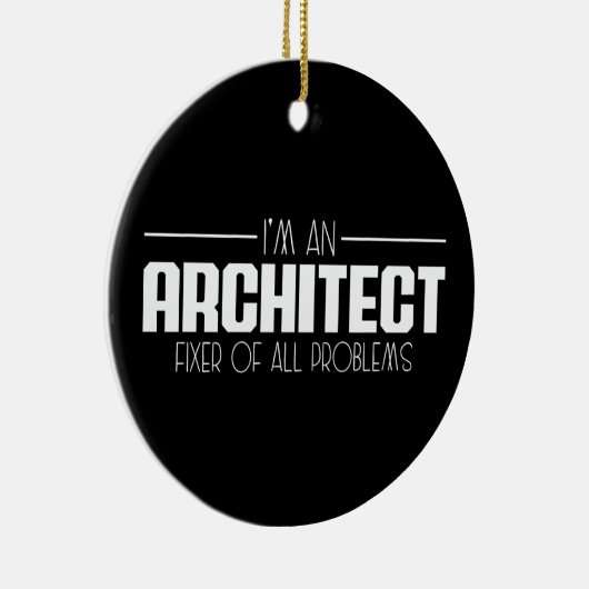 Ik ben een architect die alle problemen oplost keramisch ornament (Rechts)