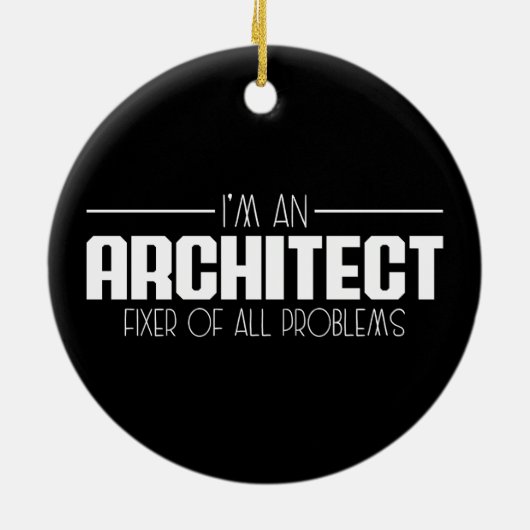 Ik ben een architect die alle problemen oplost keramisch ornament (Achterkant)