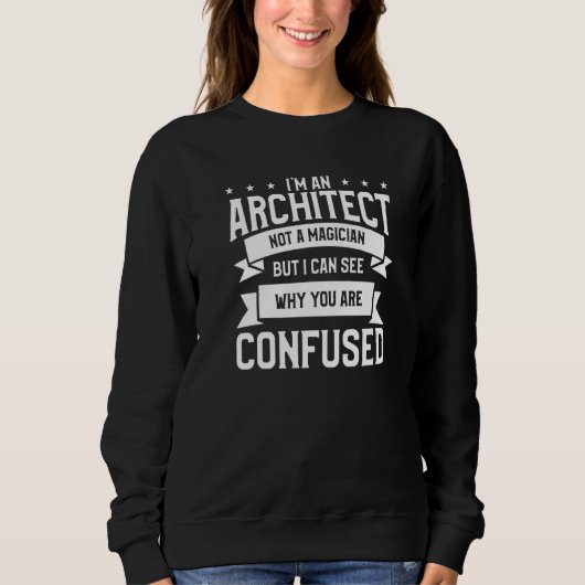 Ik ben een architect, geen tovenaar architectuur trui (Voorkant)