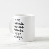 Ik ben een architect, ik redd levens - Misspellen Koffiemok (Voorkant links)