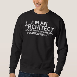 Ik ben een architect om tijd te besparen... Laten Trui