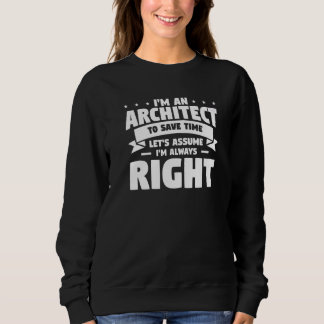 Ik ben een architect om tijd te besparen... Laten  Trui