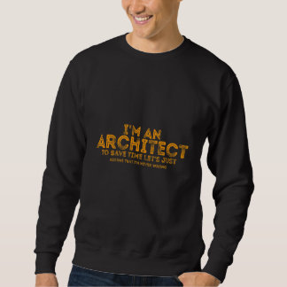 Ik ben een architect om tijd te besparen, laten we trui