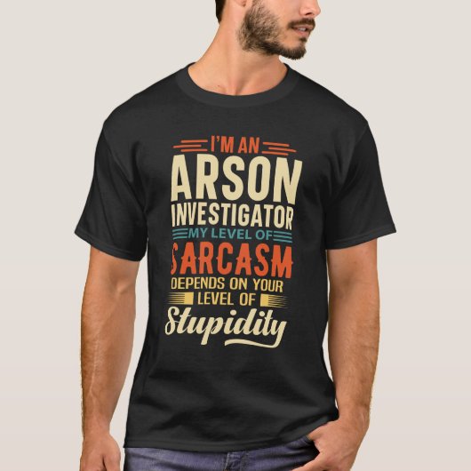 Ik ben een Arson Investigator T-shirt (Voorkant)