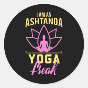 Ik ben een Ashtanga Yoga-freak Funny Yoga-cadeau-s Ronde Sticker