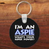 Ik ben een Aspie. Wat is je superkracht? Sleutelhanger (Voorkant)