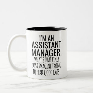 Ik ben een assistent-manager... wat is dat net als tweekleurige koffiemok