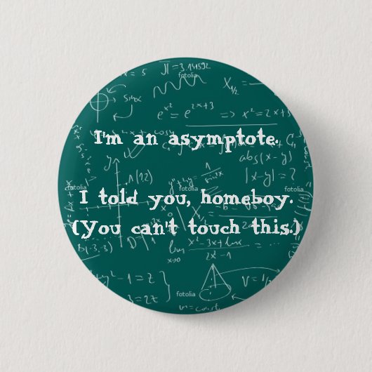 Ik ben een asymptote pin ronde button 5,7 cm (Voorkant)