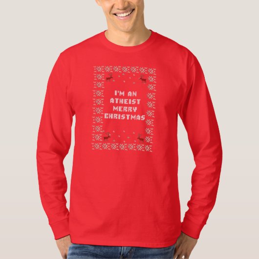 Ik ben een atheïst Merry Kerstmis Ugly Shirt (Voorkant)