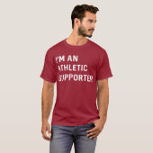 Ik ben een Athletic Supporter T-shirt (Voorkant volledig)