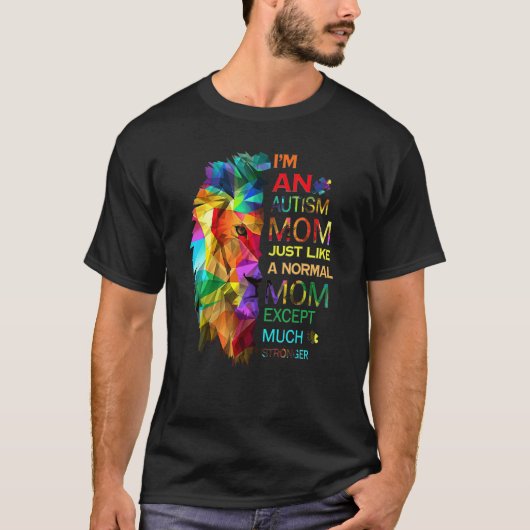 Ik ben een autisme-moeder, net als een gewone moed t-shirt (Voorkant)
