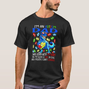 Ik Ben Een Autisme Papa Geboren Mijn Hart Vuur Mij T-shirt