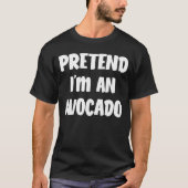 Ik ben een Avocado Easy Halloween Costume T-shirt (Voorkant)