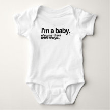 Ik ben een baby, natuurlijk kleed ik me beter dan