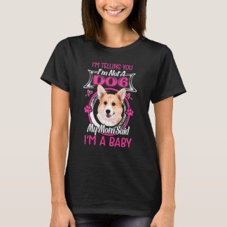 Ik ben een Baby Pembroke Welsh Corgi T-shirt