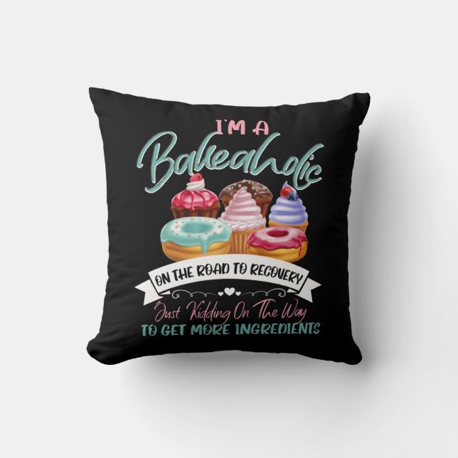 Ik ben een Bakeholic Funny Baking Baker Cupcake Co Kussen (Voorkant)