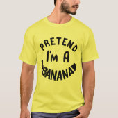 Ik ben een Banana Costume Halloween Lazy Easy T-shirt (Voorkant)
