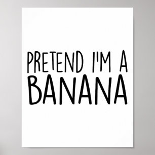 Ik ben een Banana Funny Lazy Halloween Costume Poster