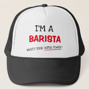 Ik ben een Barista wat is jouw superkracht? Trucker Pet