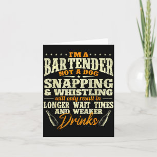 Ik ben een Bartender Niet een Hond - Tapster Barte Kaart
