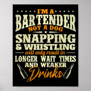 Ik ben een Bartender Niet een Hond - Tapster Barte Poster
