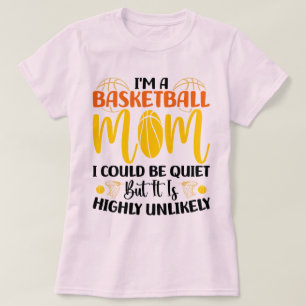 Ik ben een basketbal moeder Schattigee moeder spor T-shirt
