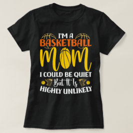 Ik ben een basketbalmoeder, ik kan een rustige Moe T-shirt