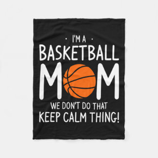 Ik Ben Een Basketbalmoeder We Doen Dat Niet Blijf  Fleece Deken