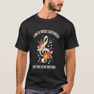 Ik ben een bassist Dit is mijn verjaardag. Muziek T-shirt