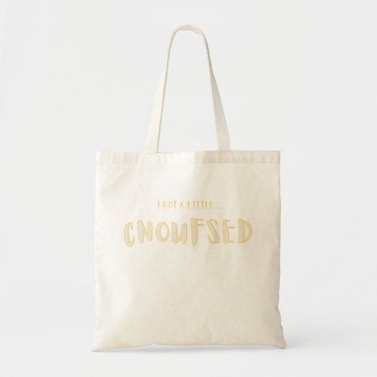 Ik ben een beetje CNOUFSED Grappige Typografie Tote Bag (Voorkant)
