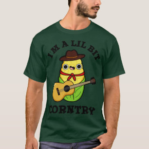 Ik ben een beetje corntry Schattigee land maïs woo T-shirt